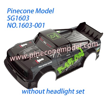 1603-001 Shell Assembly (without headlight set) Parts For Pinecone Model SG1603 / SG1603Pro RC Car